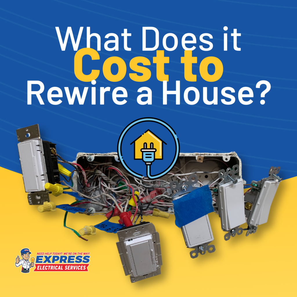 How Much Does it Cost to Rewire a House? 𝗘𝘅𝗽𝗿𝗲𝘀𝘀 𝗘𝗹𝗲𝗰𝘁𝗿𝗶𝗰𝗮𝗹 𝗦𝗲𝗿𝘃𝗶𝗰𝗲𝘀