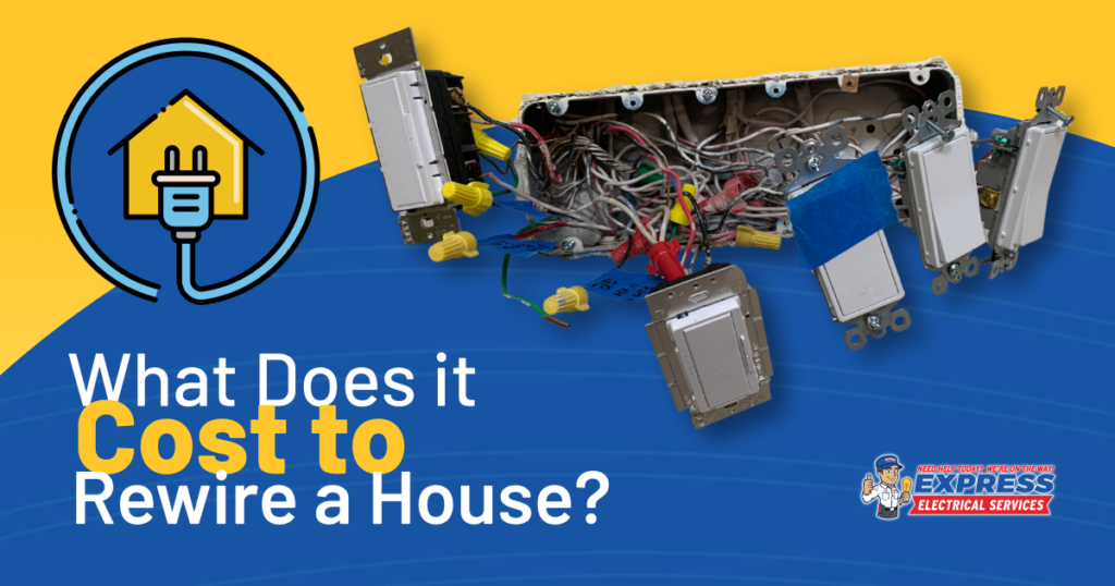 How Much Does it Cost to Rewire a House? 𝗘𝘅𝗽𝗿𝗲𝘀𝘀 𝗘𝗹𝗲𝗰𝘁𝗿𝗶𝗰𝗮𝗹 𝗦𝗲𝗿𝘃𝗶𝗰𝗲𝘀