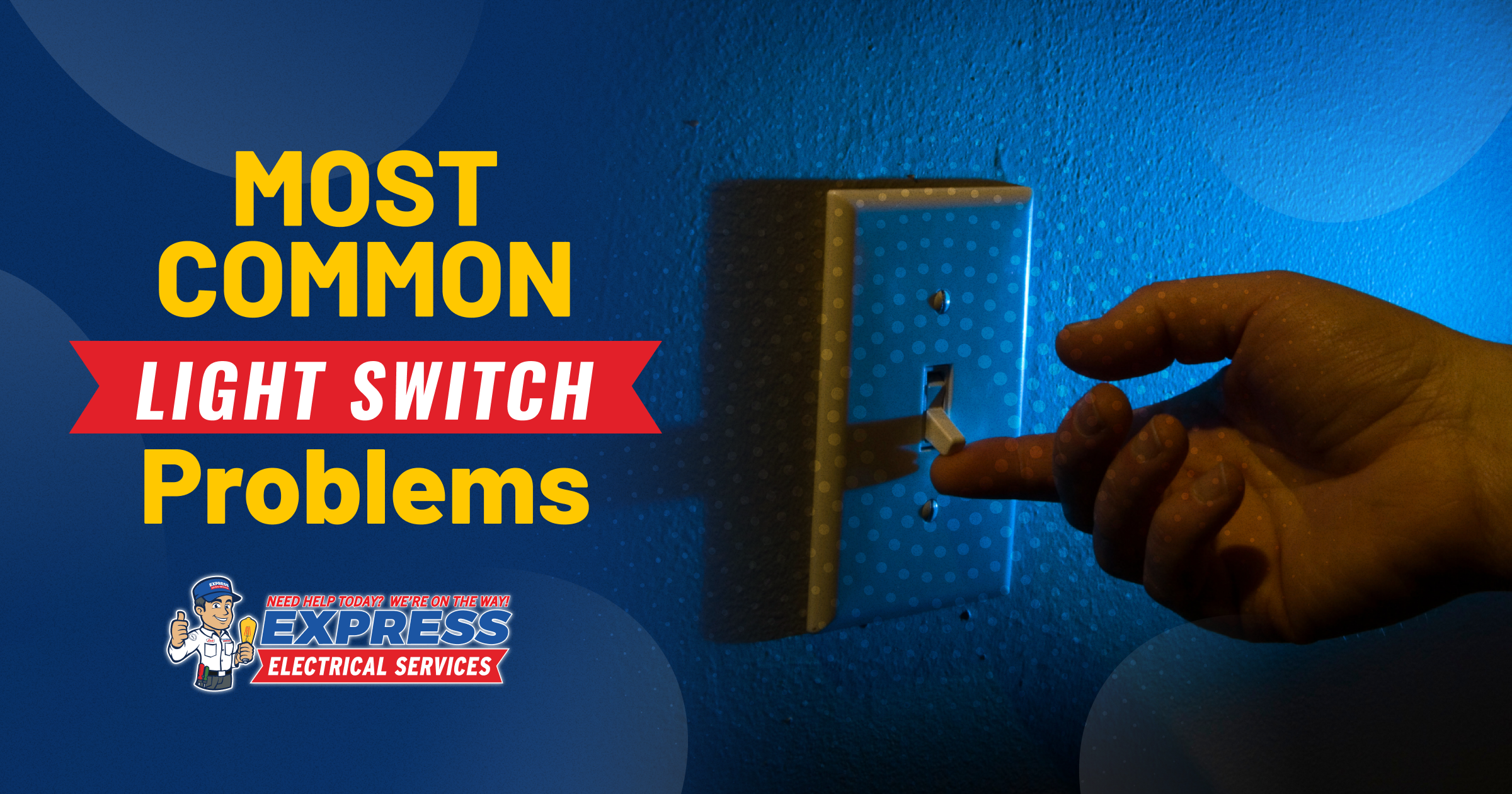 Most Common Light Switch Problems