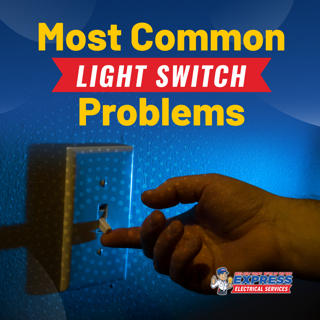 Most Common Light Switch Problems