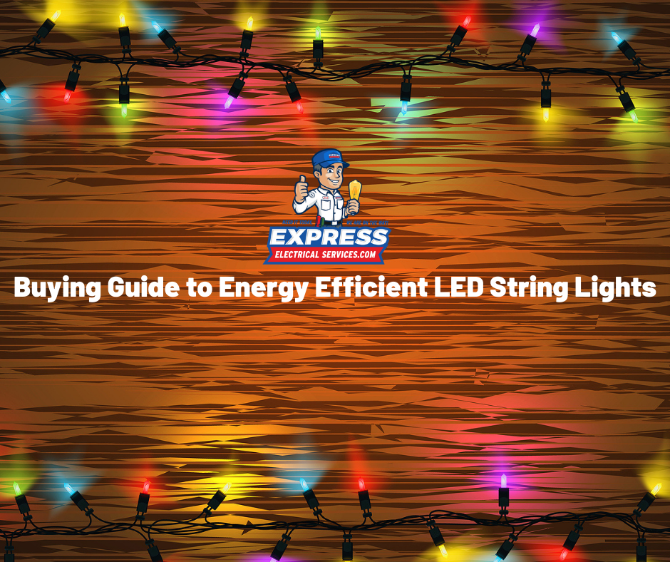 Buying Guide to Energy Efficient LED String Lights