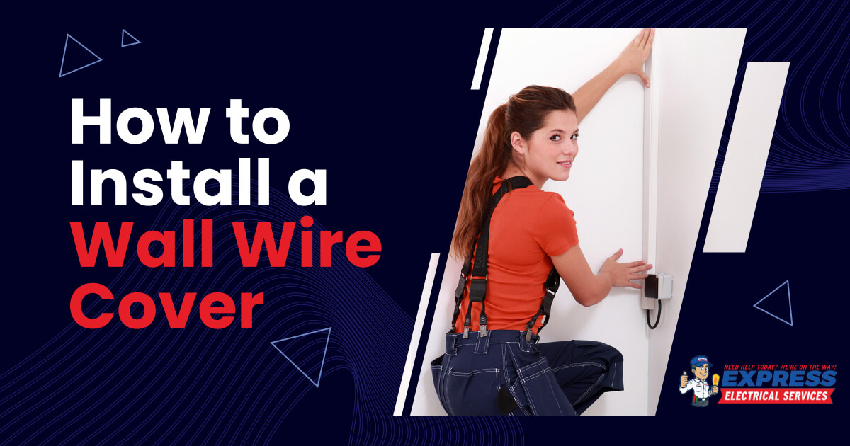 Install Wall Wire Cover