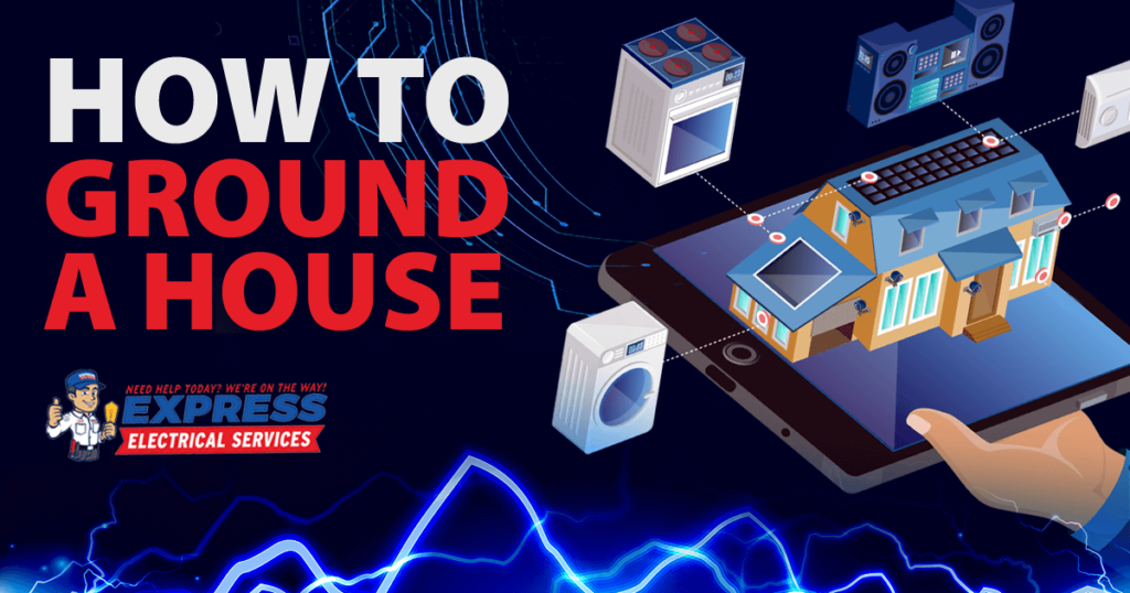 How to ground a house