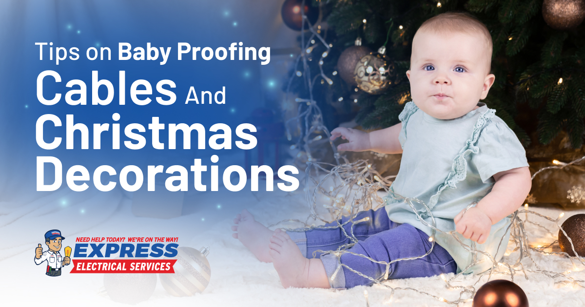 Tips for Baby-Proofing Cables and Christmas Decorations