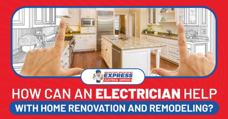 Express Electric: Electrician's Role in Home Renovation and Remodeling