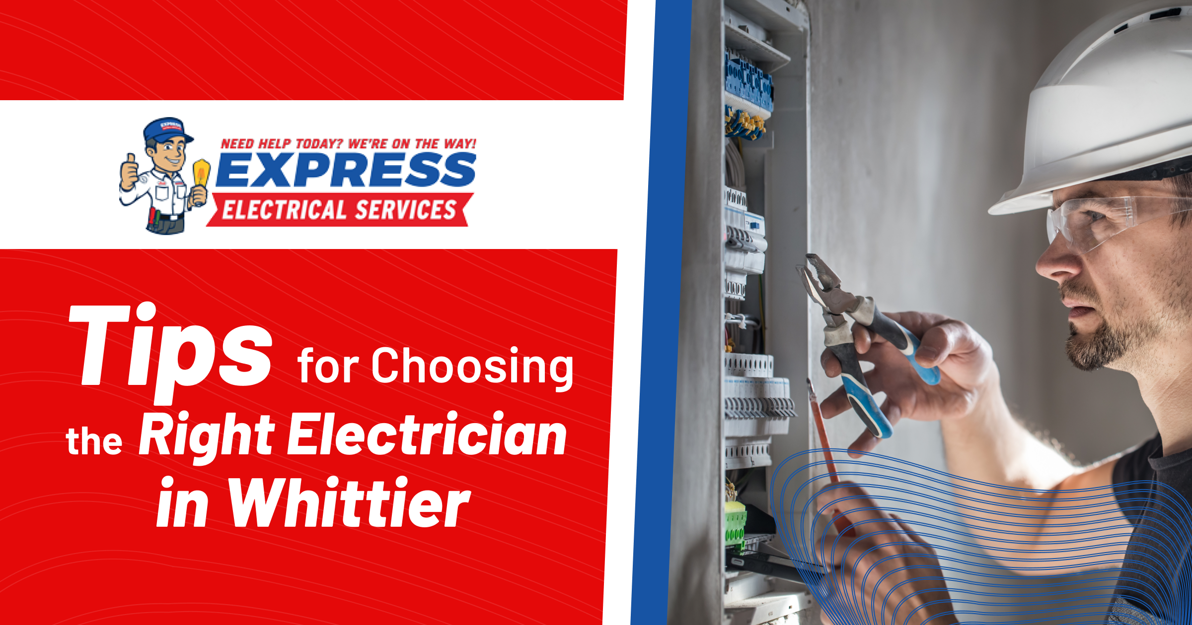 Express Electric: Tips for Choosing the Right Electrician in Whittier