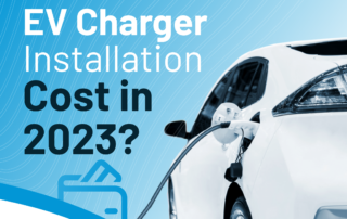 How Much Does EV Charger Installation Cost in 2023?