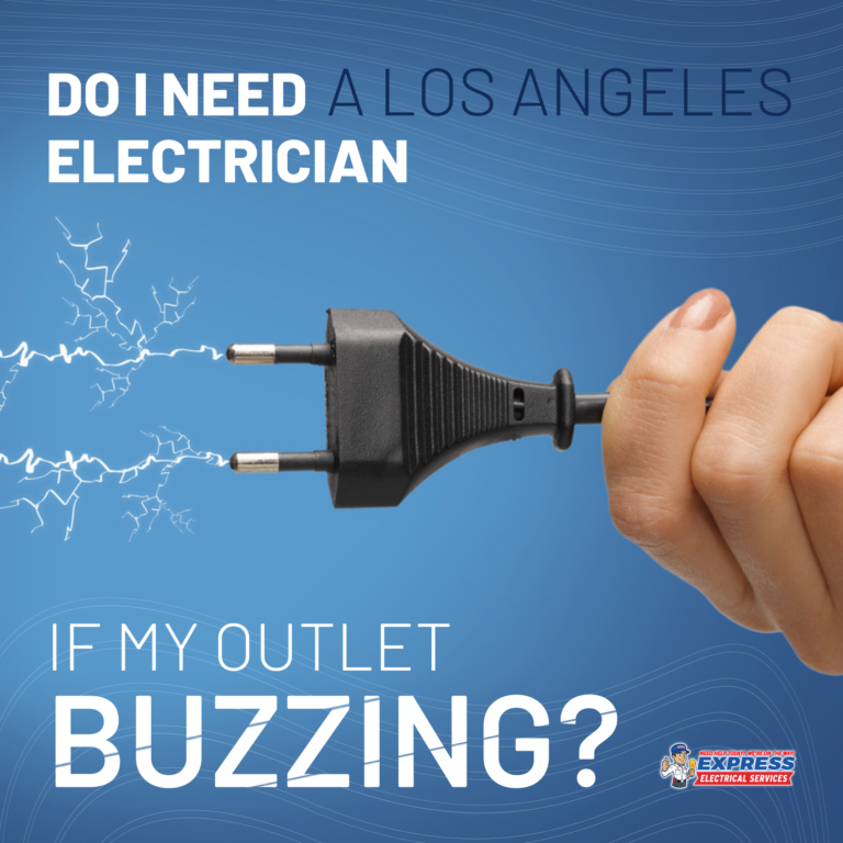 Do I Need a Los Angeles Electrician If My Outlet Is Buzzing?