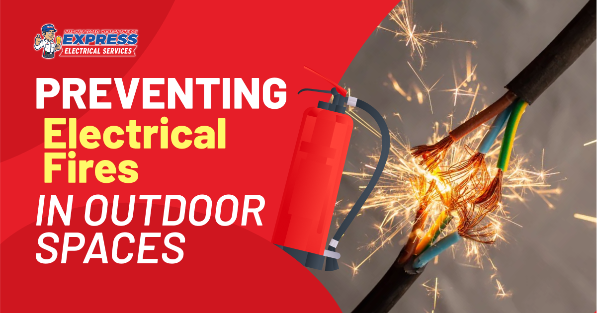 Preventing Electrical Fires in Outdoor Spaces